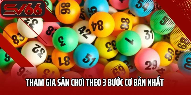 Lô Đề SV66 8 Tham gia sân chơi theo 3 bước cơ bản nhất